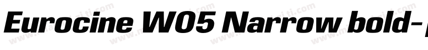 Eurocine W05 Narrow bold字体转换